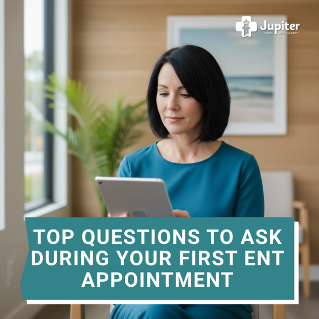 Top Questions to Ask During Your First ENT Appointment