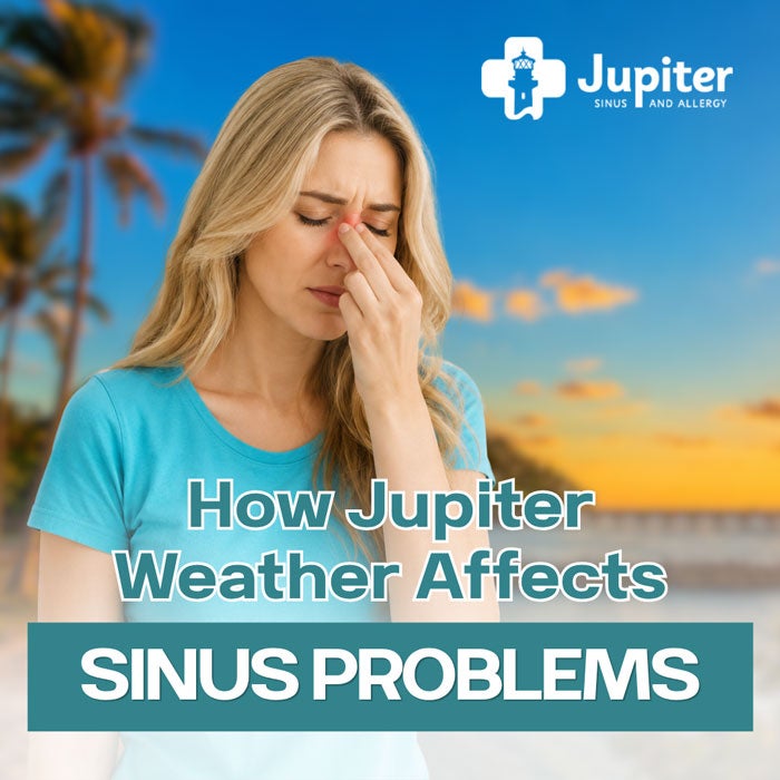 Jupiter Weather Affects Sinus Problems